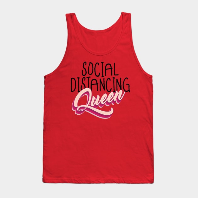 Social Distancing Queen Tank Top by Manlangit Digital Studio